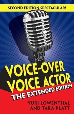Voice-Over Voice Actor By Tara Platt, Yuri Lowenthal 9780984074051