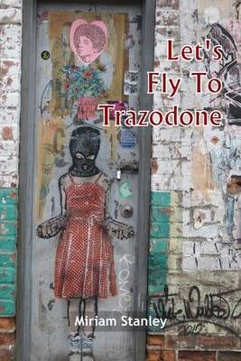 Let's Fly to Trazodone 9780984098262 (Paperback)