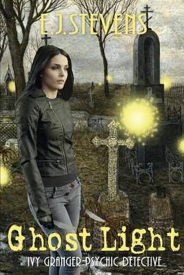 Ghost Light By E J Stevens 9780984247592 (Paperback)