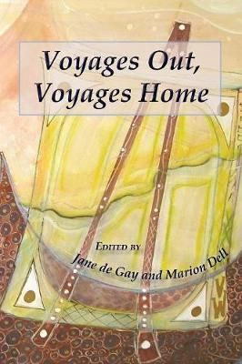 Voyages Out, Voyages Home By de Gay, Jane 9780984259816 (Paperback)