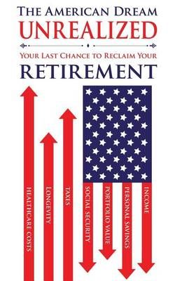The American Dream Unrealized By Robert J Krakower 9780984277445