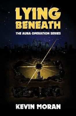 Lying Beneath By Kevin Moran 9780984309634 (Paperback)