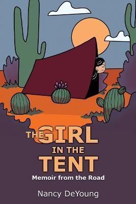 Girl in the Tent By DeYoung 9780984410309 (Paperback)