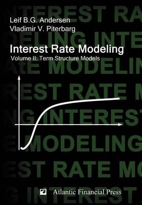 Interest Rate Modeling. Volume 2: Term Structure Models 9780984422111