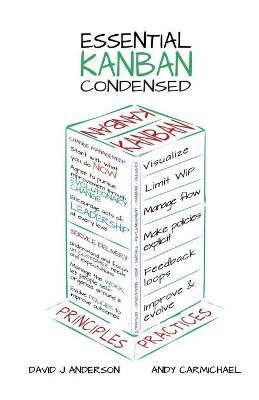 Essential Kanban Condensed By Anderson, David J 9780984521425
