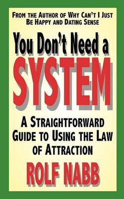You Don't Need a System By Rolf Nabb 9780984535217 (Paperback)