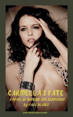 Carmella's Fate By Blades, Paul 9780984567898 (Paperback)