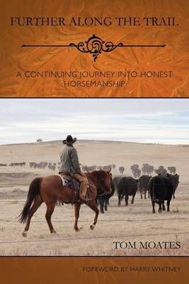 Further Along the Trail By Tom Moates 9780984585038 (Paperback)