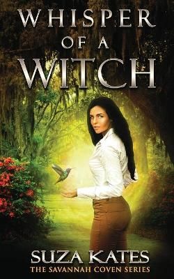 Whisper of a Witch By Suza Kates 9780984592906 (Paperback)