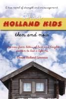 Those Holland Kids By Donna Holland Lawrence 9780984650750 (Paperback)