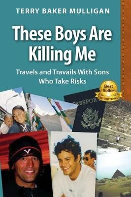 These Boys Are Killing Me By Terry Baker Mulligan 9780984692958