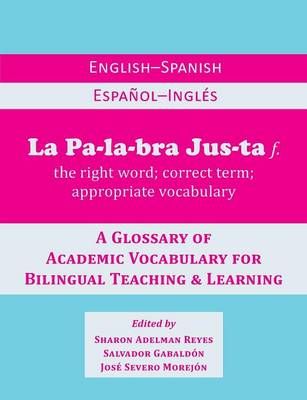 La Palabra Justa 9780984731725 (Paperback)