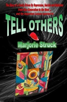 Tell Others By Struck 9780984733095 (Paperback)