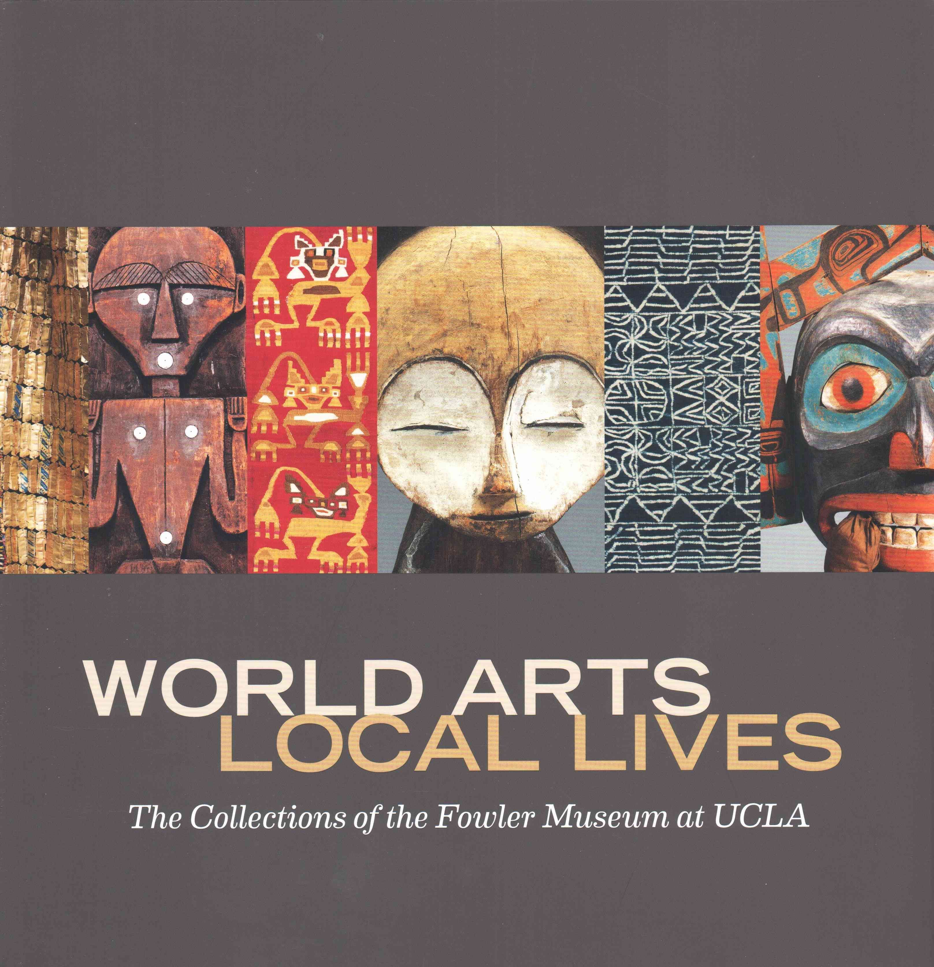World Arts, Local Lives 9780984755066 (Hardback)