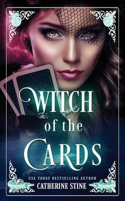 Witch of the Cards By Catherine Stine 9780984828272 (Paperback)