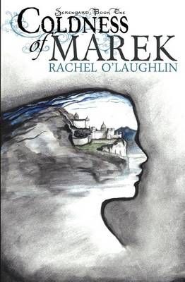 Coldness of Marek By Rachel O'Laughlin 9780984919413 (Paperback)