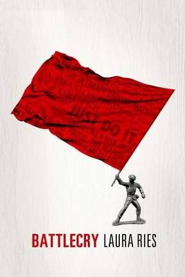 Battlecry By Laura Ries (author), Al Ries (introduction) 9780984937097