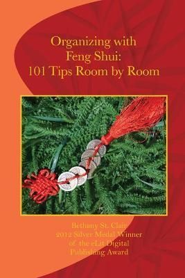 Organizing with Feng Shui: 101 Tips Room by Room : 101 Tips Room by Room