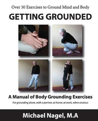 Getting Grounded Manual By Michael Nagel Ma 9780984996124 (Paperback)