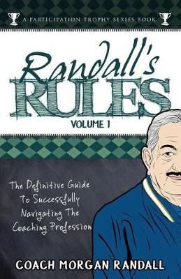Randall's Rules Volume One By John Brubaker, Morgan Randall