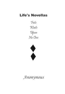 Life's Novellas By Anonymous 9780985069858 (Paperback)