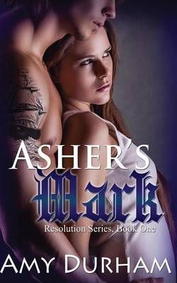 Asher's Mark By Amy Durham 9780985070687 (Paperback)
