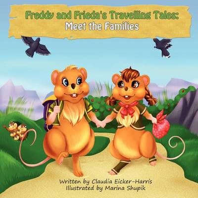 Freddy & Frieda's Travelling Tales By Claudia Eicker-Harris