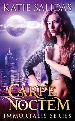 Carpe Noctem By Katie Salidas 9780985127725 (Paperback)