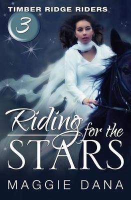 Riding for the Stars By Maggie Dana 9780985150426 (Paperback)