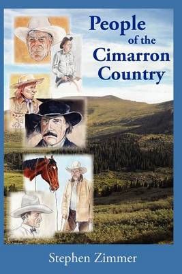 People of the Cimarron Country By Stephen Zimmer 9780985187644