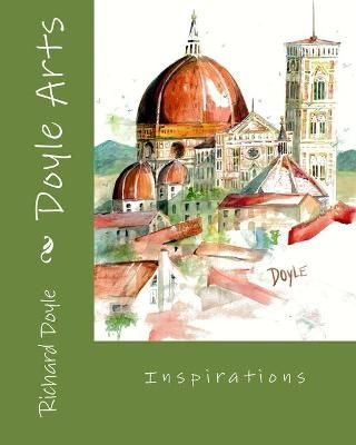 Doyle Arts Inspirations By Richard Doyle 9780985321611 (Paperback)