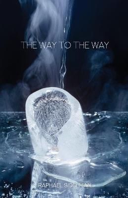 Way to the Way By Sidelman 9780985344931 (Paperback)