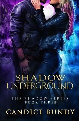 Shadow Underground By Bundy 9780985418571 (Paperback)