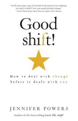 Good Shift! By Jennifer Powers 9780985473891 (Paperback)