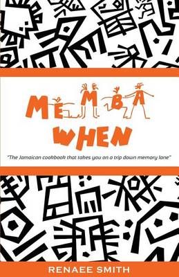 Memba When By Renaee Smith 9780985541507 (Paperback)