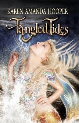 Tangled Tides By Karen Amanda Hooper 9780985589967 (Paperback)