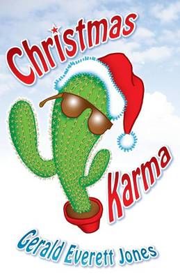 Christmas Karma By Jones, Gerald Everett 9780985622763 (Paperback)