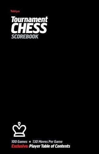 Tabiya Tournament Chess Scorebook By Precision Chess 9780985644239