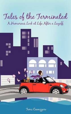 Tales of the Terminated By Tami Cannizzaro 9780985690205 (Paperback)