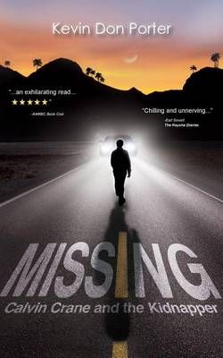 Missing By Kevin Don Porter 9780985701475 (Paperback)