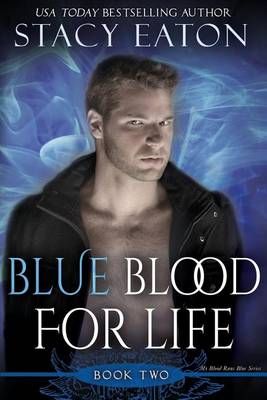 Blue Blood for Life By Stacy Eaton 9780985758424 (Paperback)