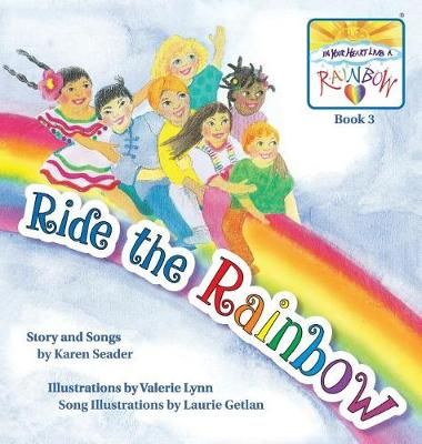 Ride the Rainbow By Karen Seader (author), Valerie Lynn (illustrator)
