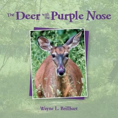 Deer with the Purple Nose By Brillhart 9780985804237 (Paperback)