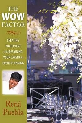 The Wow Factor By Rena Puebla 9780985874728 (Hardback)