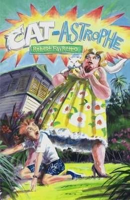 CAT-Astrophe By Favetto, Robert 9780985914790 (Paperback)