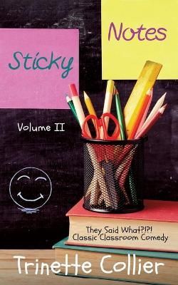 Sticky Notes Volume 2 9780986100123 (Paperback)