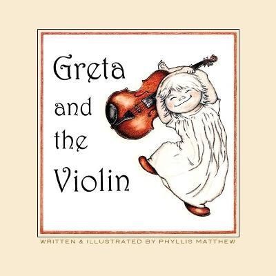 Greta and the Violin By Matthew 9780986118951 (Paperback)