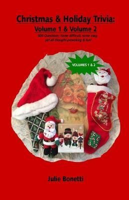 Christmas & Holiday Trivia - Volume 1 & Volume 2 By Julie Bonetti