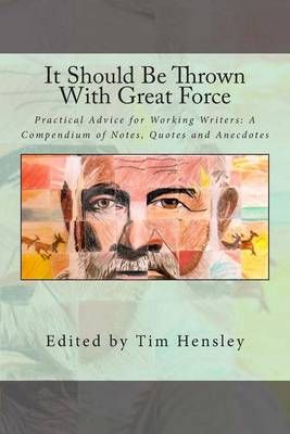 It Should Be Thrown With Great Force By MR Tim Hensley 9780986188015