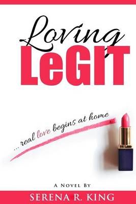 Loving Legit By Serena King 9780986212505 (Paperback)